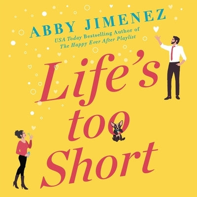 Life's Too Short by Jimenez, Abby