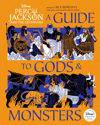 Percy Jackson and the Olympians: A Guide to Gods & Monsters by Disney Book Group