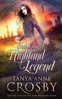 Once Upon a Highland Legend by Crosby, Tanya Anne