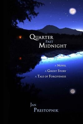 Quarter Past Midnight: (Large Print) by Prestopnik, Jan