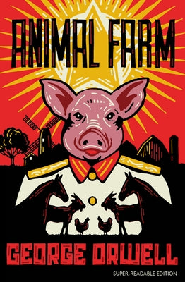 Dyslexia-Friendly Classics - Animal Farm: Barrington Stoke Edition by Orwell, George