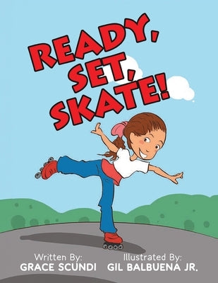 Ready, Set, SKATE! by Scundi, Grace