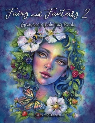 Fairy and Fantasy 2 Grayscale Coloring Book by Karron, Christine