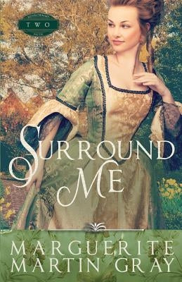 Surround Me by Martin Gray, Marguerite