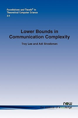 Lower Bounds in Communication Complexity by Lee, Troy