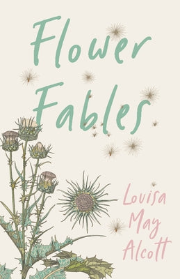 Flower Fables by Alcott, Louisa May