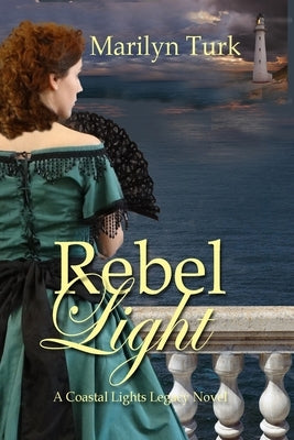 Rebel Light by Turk, Marilyn