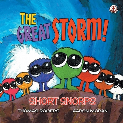 Short Snorps: The Great Storm! by Rogers, Thomas