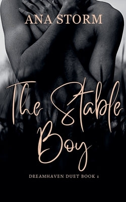 The Stable Boy by Storm, Ana