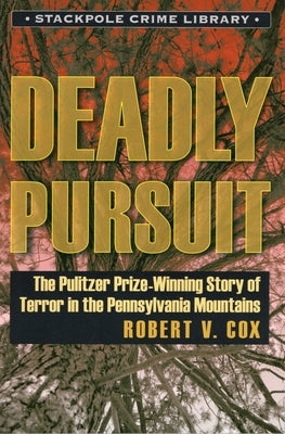 Deadly Pursuit by Cox, Robert V.