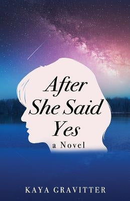 After She Said Yes by Gravitter, Kaya