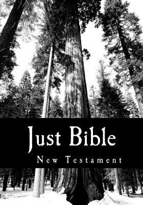 Just Bible: New Testament by World English Translation