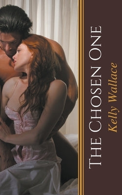 The Chosen One by Wallace, Kelly