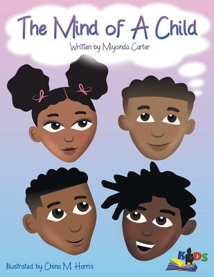 The Mind of a Child by Carter, Miyonda