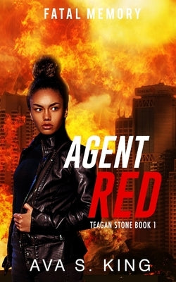 Agent Red-Fatal Memory: A Thriller Action Adventure Suspense by King, Ava S.