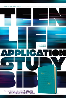 Teen Life Application Study Bible NLT by Tyndale