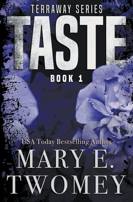 Taste by Twomey, Mary E.