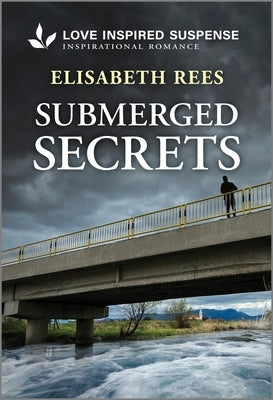 Submerged Secrets by Rees, Elisabeth