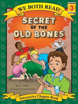 Secret of the Old Bones (We Both Read - Level 3: Chapter Book (Cloth)) by Panec, D. J.