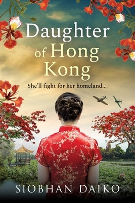 Daughter of Hong Kong by Daiko, Siobhan