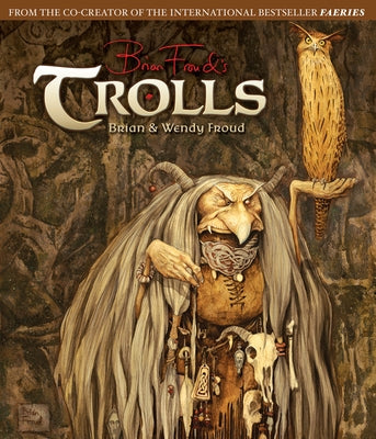 Trolls by Froud, Brian