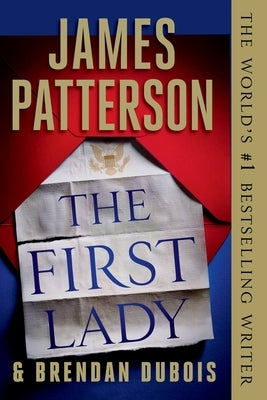 The First Lady by Patterson, James