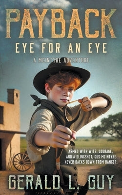 Payback: Eye for an Eye: A Classic Western Adventure by Guy, Gerald L.