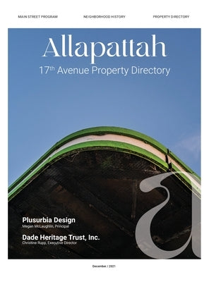 Allapattah: 17th Avenue Property Directory by McLaughlin, Megan R.