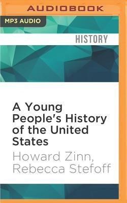 A Young People's History of the United States by Zinn, Howard