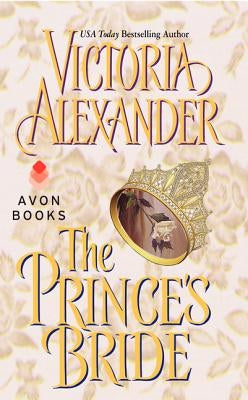 The Prince's Bride by Alexander, Victoria