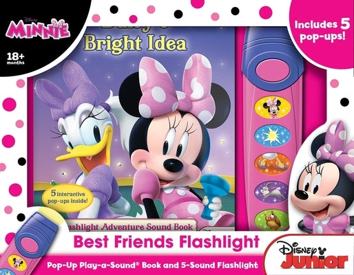 Disney Junior Minnie: Best Friends Flashlight Pop-Up Play-A-Sound Book and 5-Sound Flashlight: Pop-Up Play-A-Sound Book and 5-Sound Flashlight [With F by Keast, Jennifer H.