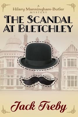 The Scandal At Bletchley by Treby, Jack