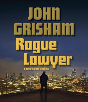 Rogue Lawyer by Grisham, John