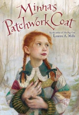 Minna's Patchwork Coat by Mills, Lauren A.