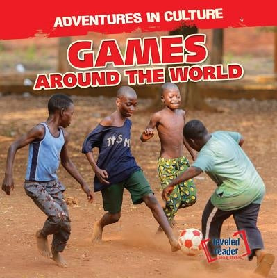 Games Around the World by Ehmann, Mary Pat