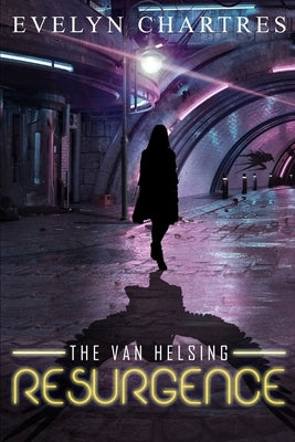 The Van Helsing Resurgence by Chartres, Evelyn