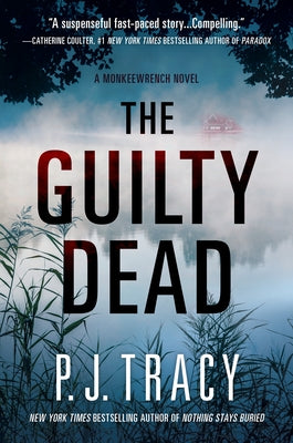 The Guilty Dead: A Monkeewrench Novel by Tracy, P. J.