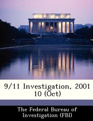 9/11 Investigation, 2001 10 (Oct) by 