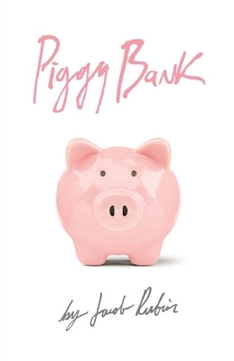 Piggy Bank by Rubin, Jacob