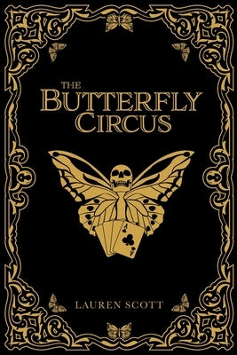 The Butterfly Circus by Scott, Lauren