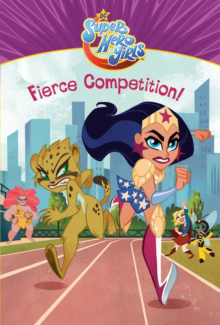 Fierce Competition! (DC Super Hero Girls) by David, Erica