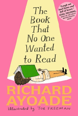 The Book That No One Wanted to Read by Ayoade, Richard