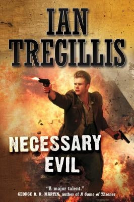 Necessary Evil by Tregillis, Ian