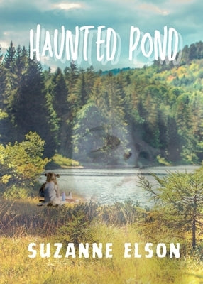 Haunted Pond by Elson, Suzanne