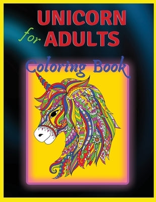 Unicorn Coloring Book: For Adults by Stela