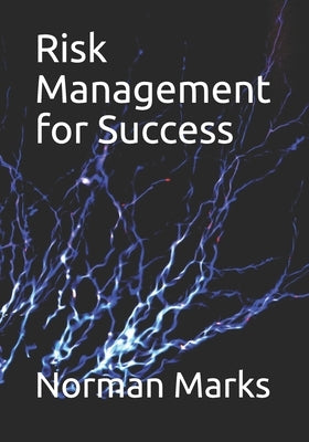 Risk Management for Success by Marks, Norman