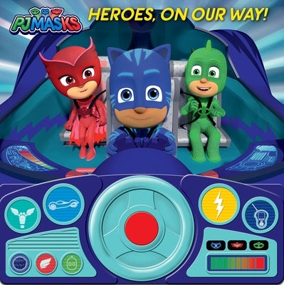 Pj Masks: Heroes, on Our Way! Sound Book by Pi Kids