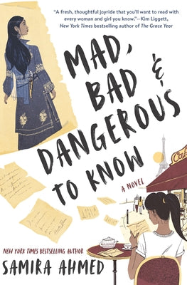 Mad, Bad & Dangerous to Know by Ahmed, Samira