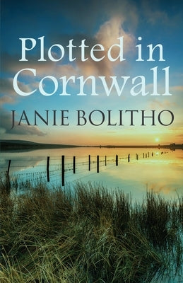 Plotted in Cornwall by Bolitho, Janie