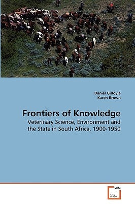 Frontiers of Knowledge by Gilfoyle, Daniel